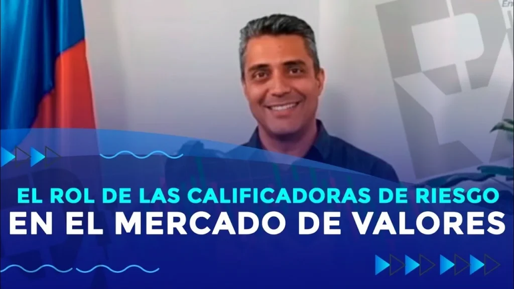 El Rol de las Calificadoras de Riesgo en el Mercado de Valores |